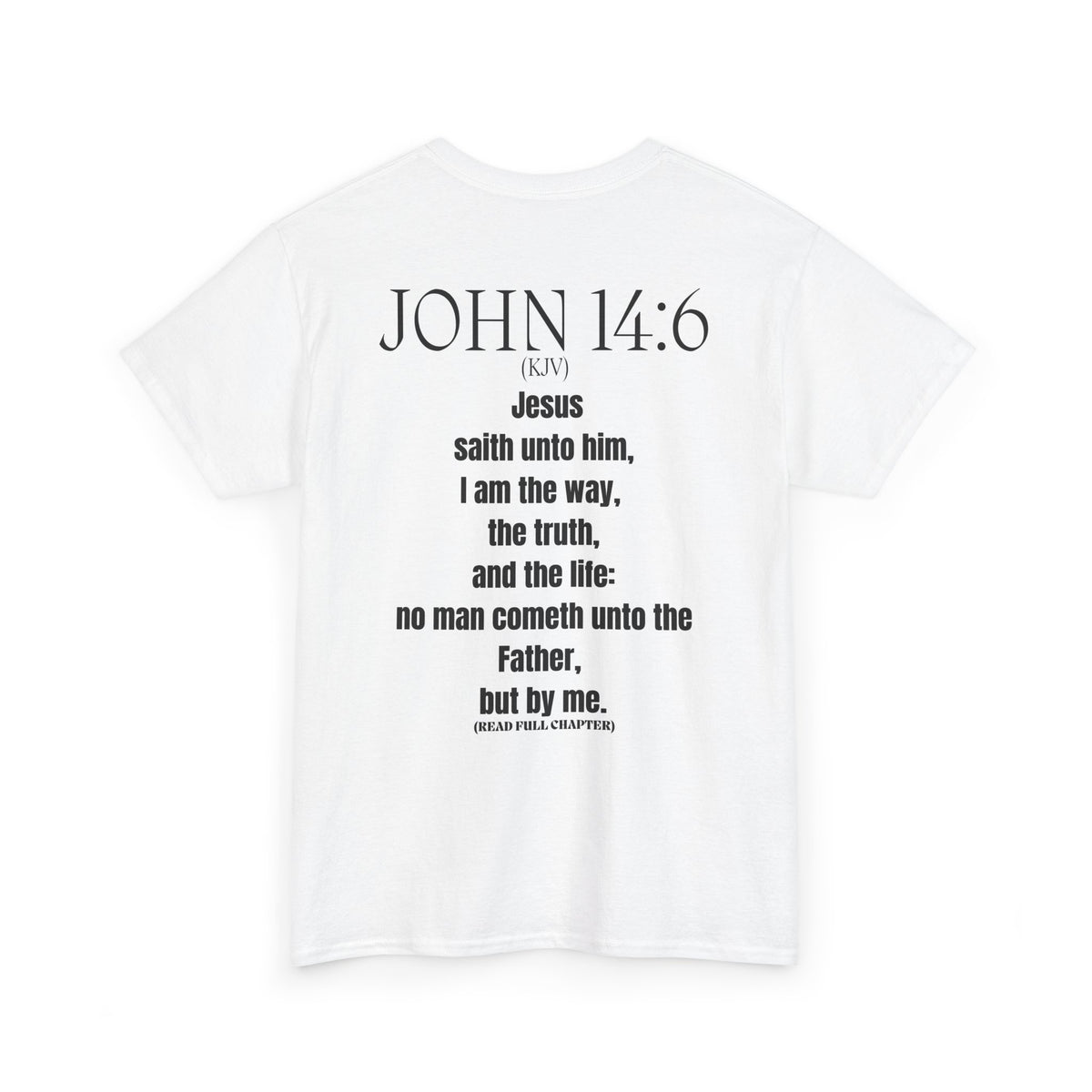 John 14:6 Christian T-Shirt — "And Jesus Said..." Faith Tee