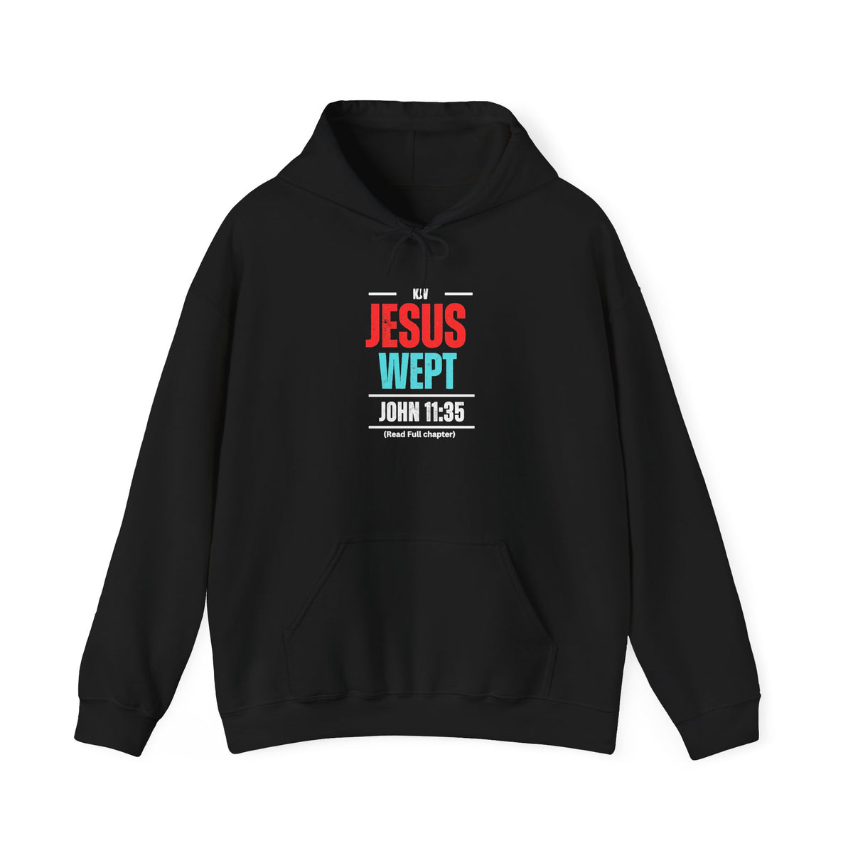 Jesus Wept Hoodie - John 11:35 Christian Faith Sweatshirt