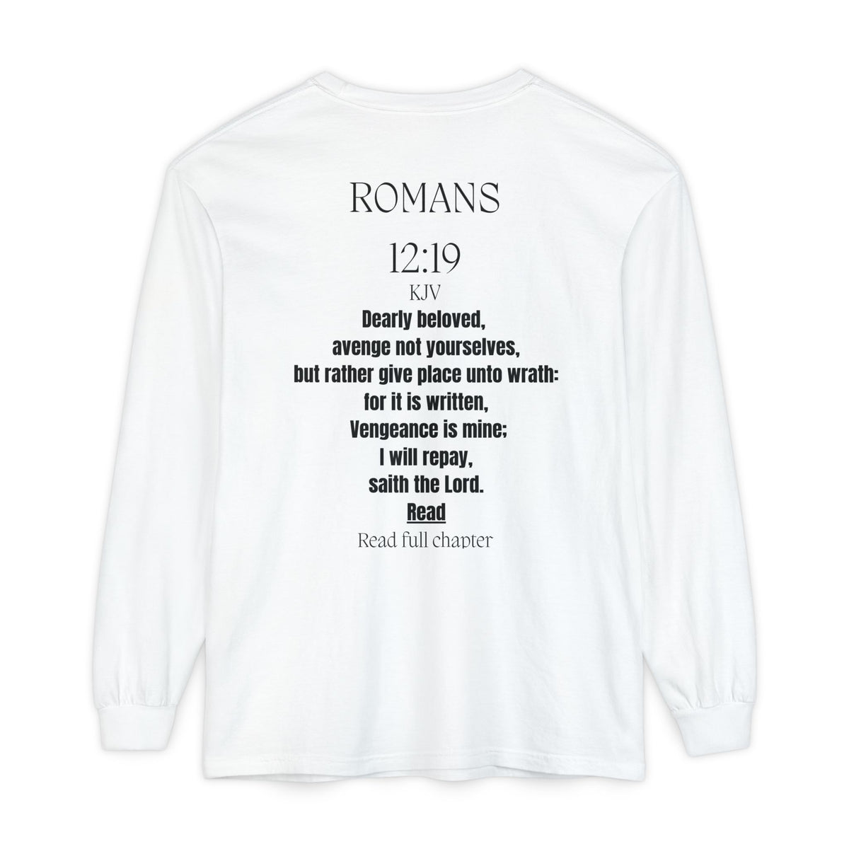 And GOD Said... Long Sleeve T-Shirt — Romans 12:19 Scripture Tee