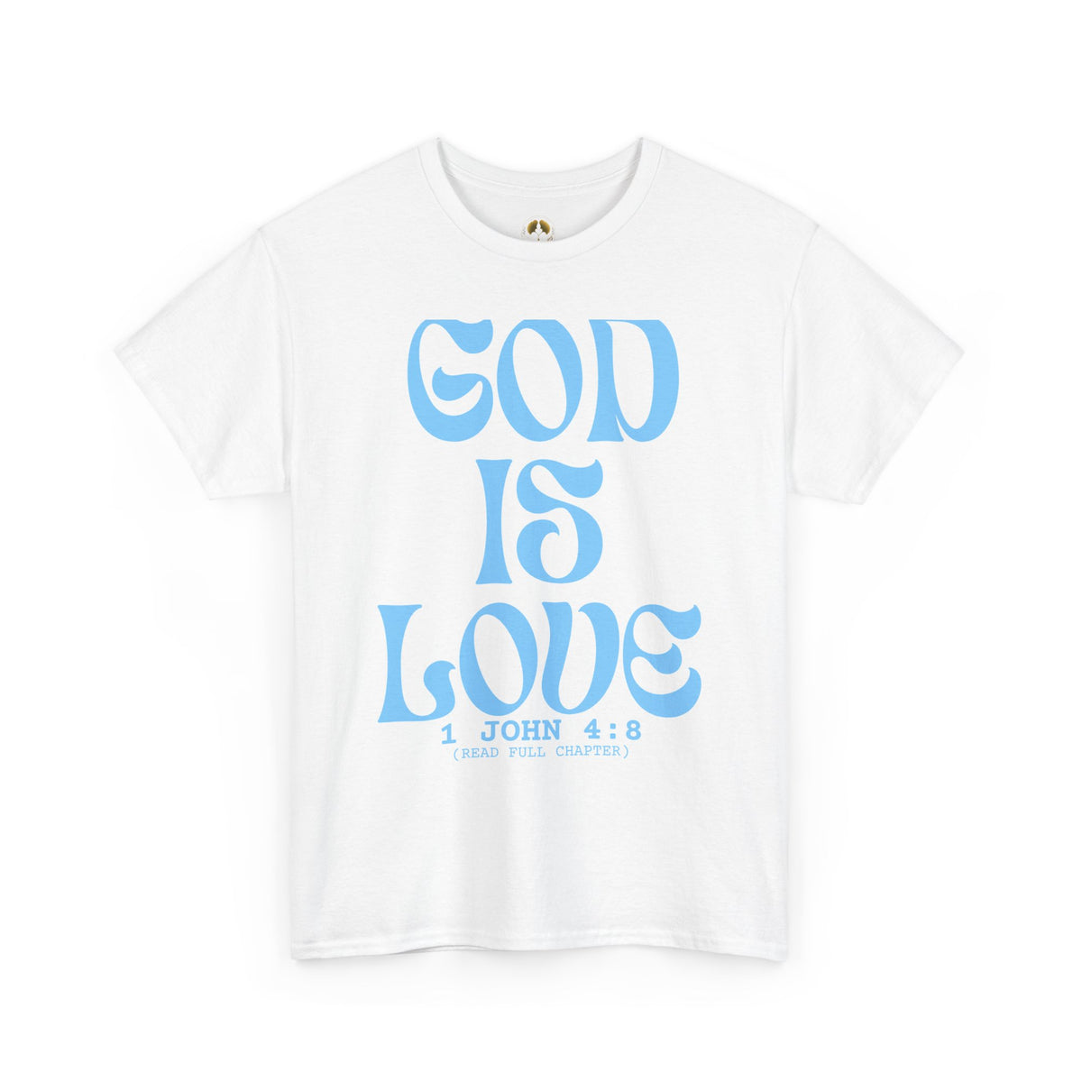 God Is Love Tee — 1 John 4:8 Christian Faith T-Shirt