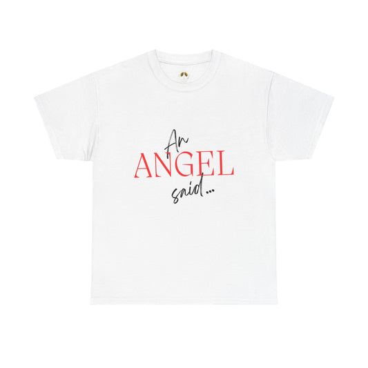 T‑Shirt — “An Angel Said...” Christian Scripture Tee (Luke 24:6-7)