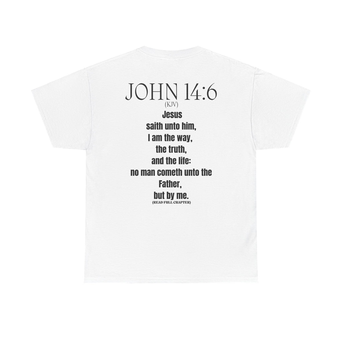 John 14:6 Christian T-Shirt — "And Jesus Said..." Faith Tee
